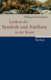 Bild vom Artikel Lexikon der Symbole und Attribute in der Kunst vom Autor Hildegard Kretschmer