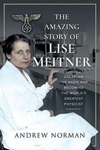 Produktbild: The Amazing Story of Lise Meitner