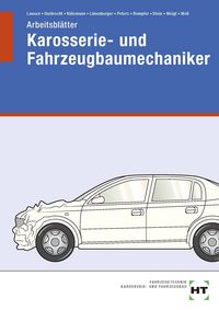 Produktbild: Arbeitsbl&auml;tter Karosserie- und Fahrzeugbaumechaniker