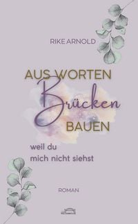 Produktbild: Aus Worten Br&uuml;cken bauen