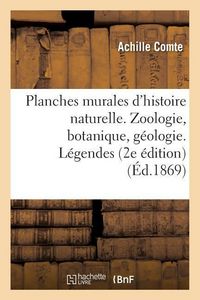 Produktbild: Planches Murales d'Histoire Naturelle. Zoologie, Botanique, G&eacute;ologie. L&eacute;gendes. 2e &Eacute;dition Publi&eacute;e