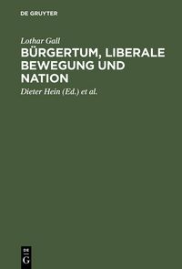 Produktbild: B&uuml;rgertum, liberale Bewegung und Nation