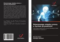 Produktbild: R&oacute;wnowaga mi&iquest;dzy prac&iquest; a &iquest;yciem prywatnym
