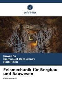 Produktbild: Felsmechanik f&uuml;r Bergbau und Bauwesen