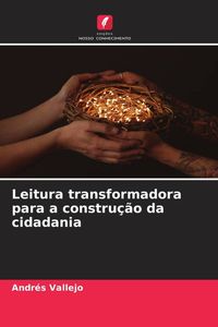 Produktbild: Leitura transformadora para a constru&ccedil;&atilde;o da cidadania