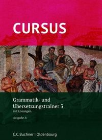 Produktbild: Cursus A &ndash; neu / Cursus A Grammatik- und &Uuml;bersetzungstrainer 3