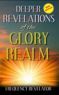 Produktbild: Deeper Revelations of the Glory Realm