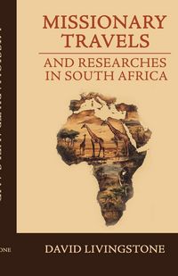 Produktbild: Missionary Travels and Researches in South Africa