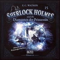 Produktbild: Neues von Sherlock Holmes - Die H&ouml;rb&uuml;cher - Folge 15: Sherlock Holmes und die Diamanten der Prinzessin