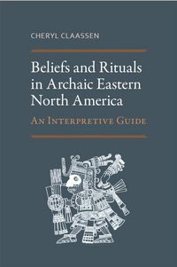 Produktbild: Beliefs and Rituals in Archaic Eastern North America