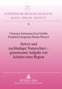 Produktbild: Aktiver und nachhaltiger Naturschutz &ndash; gemeinsame Aufgabe von Schulen einer Region