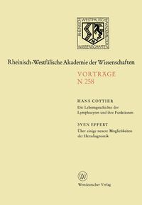 Produktbild: Die Lebensgeschichte der Lymphozyten und ihre Funktionen. &Uuml;ber einige neuere M&ouml;glichkeiten der Herzdiagnostik