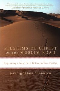 Produktbild: UK - Pilgrims of Christ on the Muslim Road