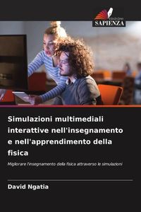 Produktbild: Simulazioni multimediali interattive nell'insegnamento e nell'apprendimento della fisica