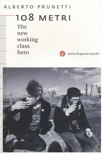 Produktbild: 108 metri. The new working class hero