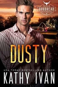 Produktbild: Dusty (Texas Boudreau Brotherhood, #18)