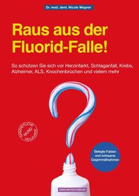 Produktbild: Raus aus der Fluorid-Falle!