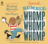 Produktbild: Squeak, Rumble, Whomp! Whomp! Whomp!