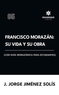 Produktbild: Francisco Moraz&aacute;n