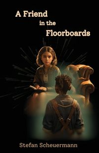 Produktbild: A Friend in the Floorboards