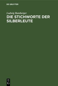 Produktbild: Die Stichworte der Silberleute