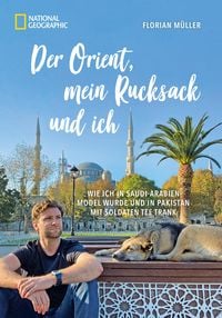 Produktbild: Der Orient, mein Rucksack und ich