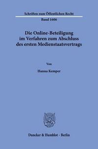 Produktbild: Die Online-Beteiligung im Verfahren zum Abschluss des ersten Medienstaatsvertrags