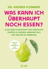Produktbild: Was kann ich &uuml;berhaupt noch essen?