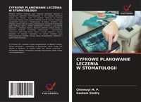 Produktbild: Cyfrowe Planowanie Leczenia W Stomatologii