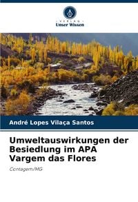 Produktbild: Umweltauswirkungen der Besiedlung im APA Vargem das Flores