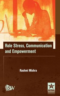 Produktbild: Role Stress, Communication and Empowerment