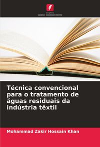 Produktbild: T&eacute;cnica convencional para o tratamento de &aacute;guas residuais da ind&uacute;stria t&ecirc;xtil