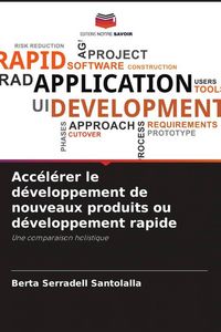 Produktbild: Acc&eacute;l&eacute;rer le d&eacute;veloppement de nouveaux produits ou d&eacute;veloppement rapide
