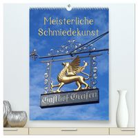 Produktbild: Meisterliche Schmiedekunst (hochwertiger Premium Wandkalender 2026 DIN A2 hoch), Kunstdruck in Hochglanz