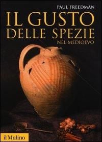Produktbild: Il gusto delle spezie nel Medioevo