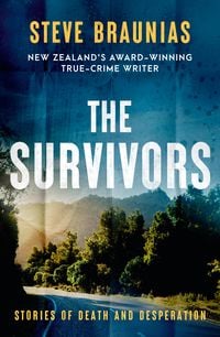 Produktbild: The Survivors: The new book from the Ngaio Marsh Award winning author of the bestselling MISSING PERSONS and THE SCENE OF THE CRIME