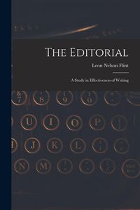 Produktbild: The Editorial; A Study in Effectiveness of Writing