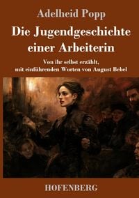 Produktbild: Die Jugendgeschichte einer Arbeiterin