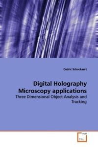 Produktbild: Schockaert, C: Digital Holography Microscopy applications