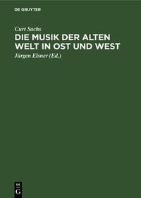 Produktbild: Die Musik der Alten Welt in Ost und West