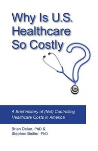 Produktbild: Why Is U.S. Healthcare So Costly?