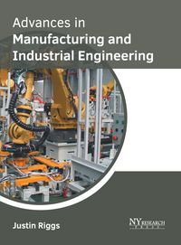 Produktbild: Advances in Manufacturing and Industrial Engineering
