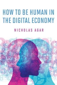 Produktbild: How to Be Human in the Digital Economy