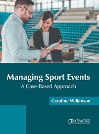 Produktbild: Managing Sport Events: A Case-Based Approach