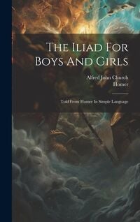 Produktbild: The Iliad For Boys And Girls
