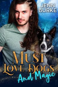 Produktbild: Must Love Dogs...And Magic