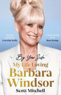 Produktbild: By Your Side: My Life Loving Barbara Windsor