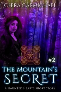 Produktbild: The Mountain's Secret: A Haunted Hearts Short Story (Haunted Hearts Short Stories, #2)