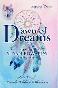 Produktbild: Dawn of Dreams (Legacy of Dreams, #1)