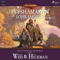 Produktbild: Dungeons & Dragons &ndash; Dragonlance-kronikat: Syysh&auml;m&auml;r&auml;n lohik&auml;&auml;rmeet